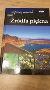 Wyprawy marzeń. ŹRÓDŁA PIĘKNA 