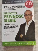 Grunt to pewność siebie - Paul McKenna poradnik 
