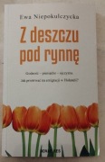 Z deszczu pod rynnę Ewa Niepokulczycka
