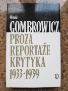 Witold Gombrowicz - Proza, reportaże, krytyka literacka 1933-1939