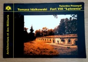 Idzikowski Twierdza Przemyśl Fort VIII Łętownia Fortyfikacje