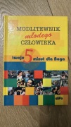 MODLITEWNIK MŁODEGO CZŁOWIEKA Twoje 5 min.dla Boga