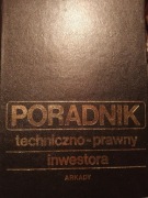 Poradnik techniczno - prawny inwestora Arkady