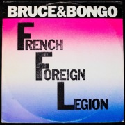 Bruce & Bongo French Foreign Legion 1986 - Płyta winylowa