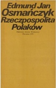 RZECZPOSPOLITA POLAKÓW Edmund Jan Osmańczyk PIW Warszawa 1978