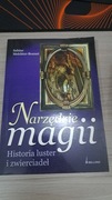 NARZĘDZIE MAGII HISTORIA LUSTER I ZWIERCIADEŁ SABINE MELCHIOR-BONNET