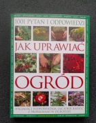 1001 pytań i odpowiedzi Jak uprawiać ogród Andrew Mikolajski