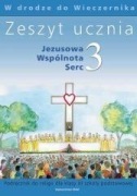 W drodze do wieczernika. Klasa 3. Jezusowa wspólnota serc. Ćwiczenia
