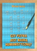 Czy fizyka jest nauką humanistyczną Heller