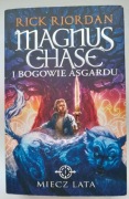 Riordan Magnus Chase i bogowie Asgardu Miecz Lata
