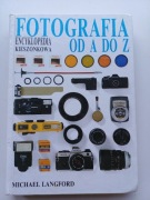 Fotografia od A do Z- Encyklopedia kieszonkowa