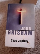 Czas zapłaty – John Grisham  Thriller prawniczy
