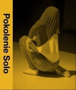 Pokolenie Solo, choreografowie w rozmowach