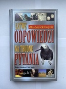 Łatwe odpowiedzi na trudne pytania dla dociekliwych