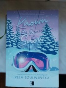 Książka Veli Szulwińskiej "Known From Snow"