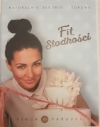 Kinga Paruzel Fit słodkości Naturalnie słodkie