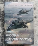 Antoni Langer - Wojna hybrydowa