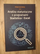 Analizy statystyczne z programami Statistica i Excel. Małgorzata Rabiej