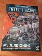 Brutal and Cunning. Kill Team. WH 40K