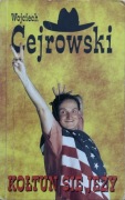 Kołtun się jeży Wojciech Cejrowski