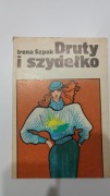 DRUTY I SZYDEŁKO. IRENA SZPAK