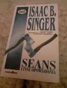 Isaac B. Singer-Seans i inne opowiadania