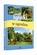 Iglaki w ogrodzie | poradnik ogrodniczy | rośliny iglaste | książka