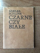 Czarne czy białe Basilea Schlink