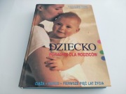 "Dziecko Poradnik dla rodziców" P.Stanway, S.Lousada