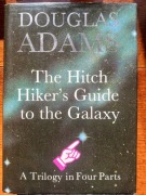 Douglas Adams -- The Hitch Hiker's Guide to the Galaxy