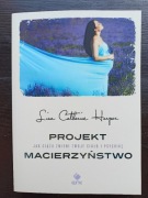Projekt Macierzyństwo - Lisa Catherine Harper