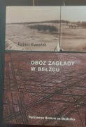 Obóz zagłady w Bełżcu Robert Kuwałek [2010] 