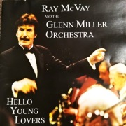 RAY MC VAY AND THE GLENN MILLER ORCHESTRA  HELLO YOUNG LOVERS