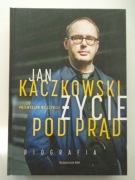 ŻYCIE POD PRĄD Jan Kaczkowski idealna
