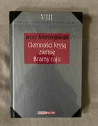 Jerzy Andrzejewski - Ciemności kryją ziemię. Bramy raju [NOWA W FOLII]