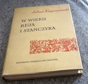 Krzyżanowski W wieku Reja i Stańczyka