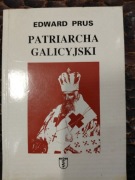 Patriarcha galicyjski Edward Prus