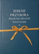 Jeremi Przybora Piosenki prawie wszystkie