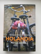 Holandia. Presja depresji - Marek Orzechowski