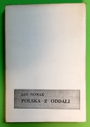JAN NOWAK (JEZIORAŃSKI) POLSKA Z ODDALI