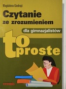 Czytanie ze zrozumieniem dla gimnazjalistów. To proste.