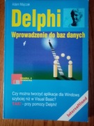 Delphi. Wprowadzenie do baz danych - A. Majczak (brak dyskietki)