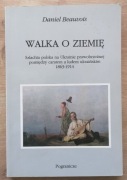 Walka o ziemię Szlachta polska na Ukrainie Daniel Beauvois