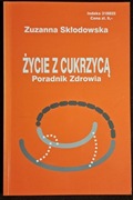 Życie z cukrzycą.Poradnik zdrowia.