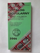 Katalog poularny monet polskich i z Polską zwiazanych.....2005