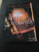 Jennifer Lee Carrell - Szyfr Szekspira