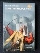 Konstantynopol 1453 Witasek Marian
