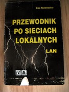 Nunemacher Przewodnik po sieciach LAN 1996
