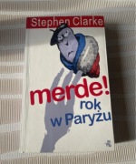 Stephen Clarke Merde rok w paryżu