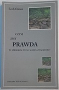Czym jest prawda? Lech Ostasz